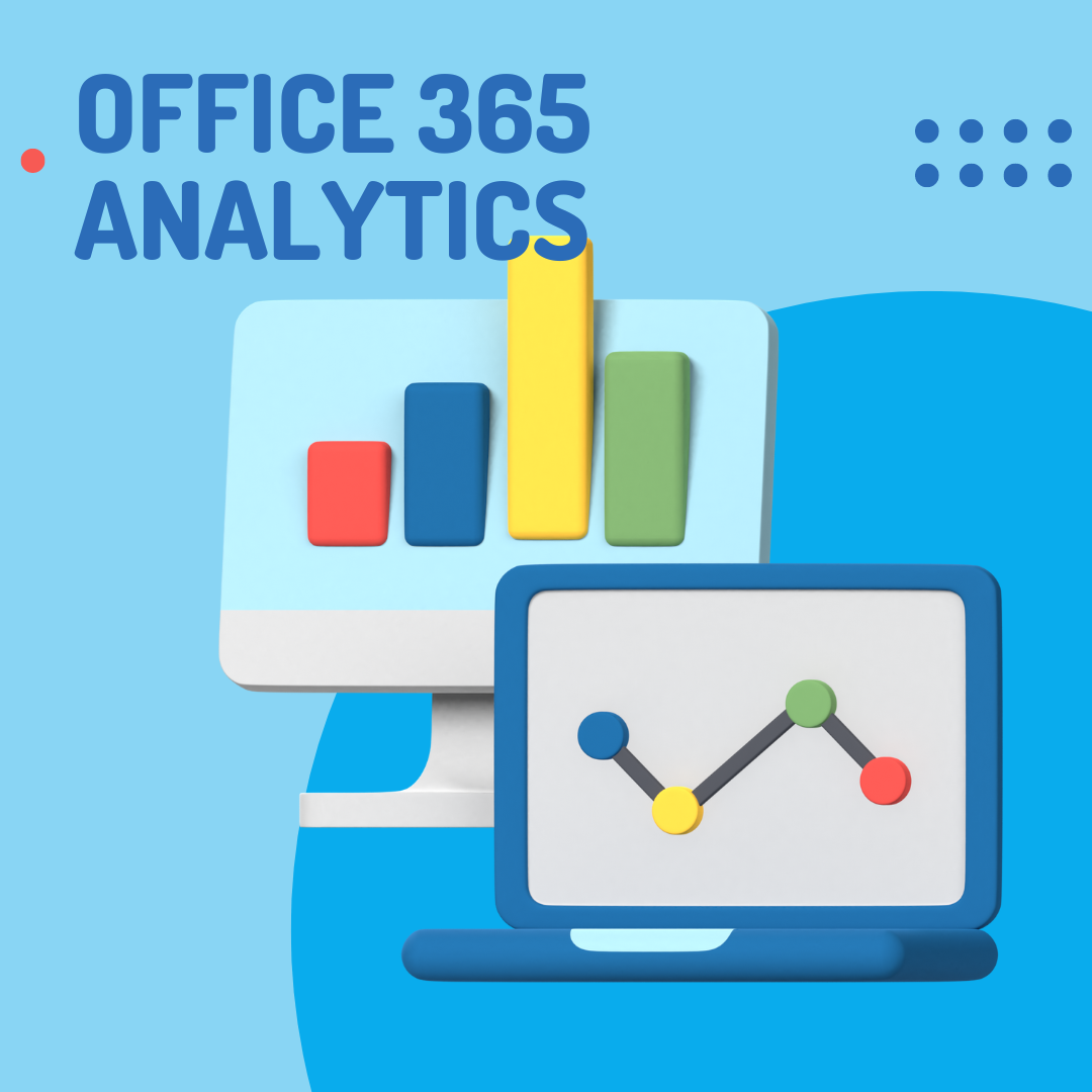 Getting Started with the Analytic Reports in Microsoft 365</span>