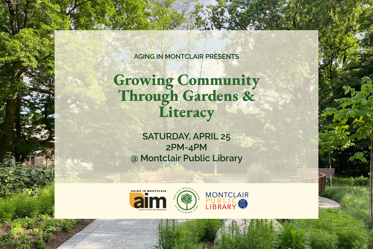 Aging In Montclair - Growing Community Through Gardens & Literacy