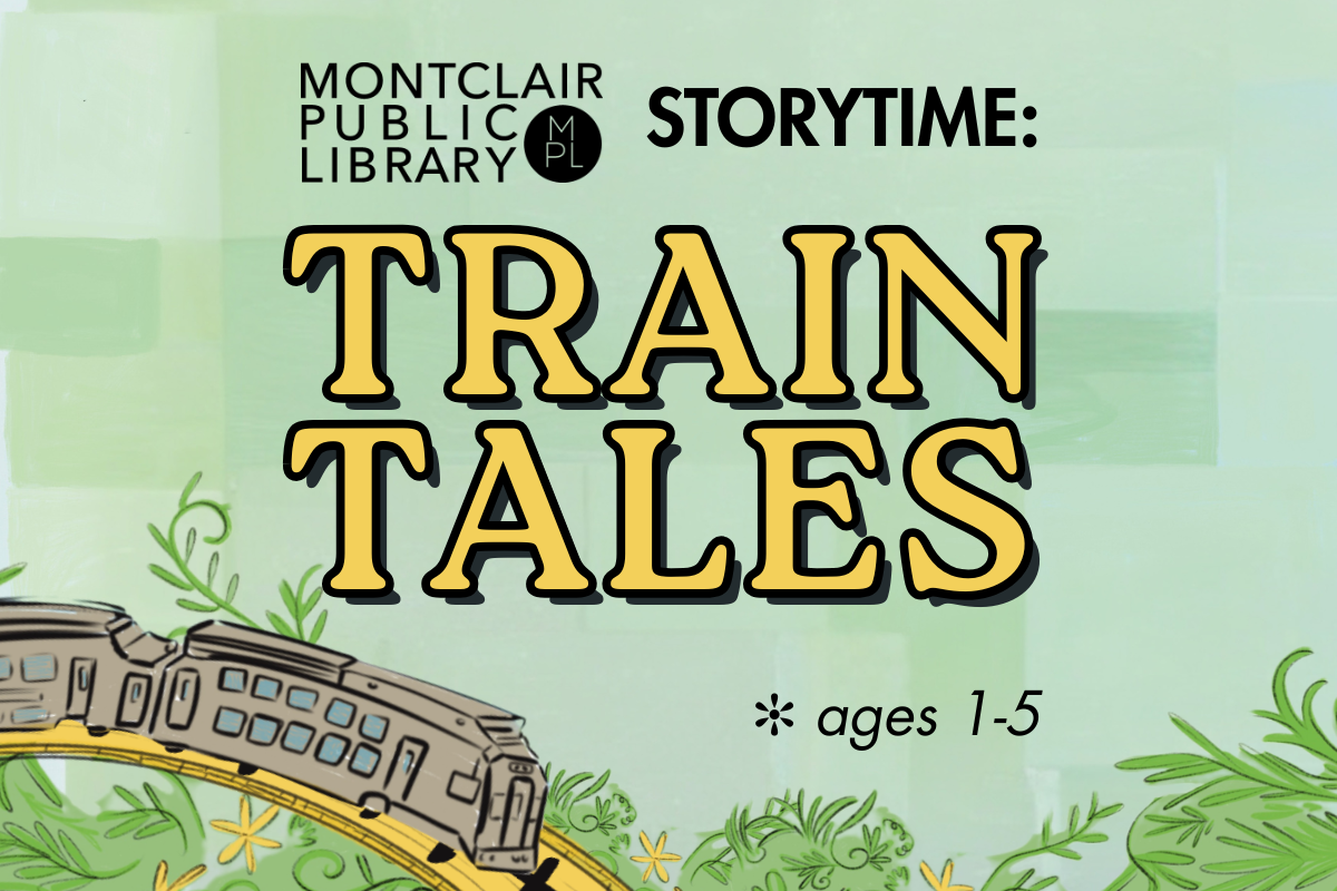 Montclair Public Library Storytime: Train Tales at The Judy Weston Garden