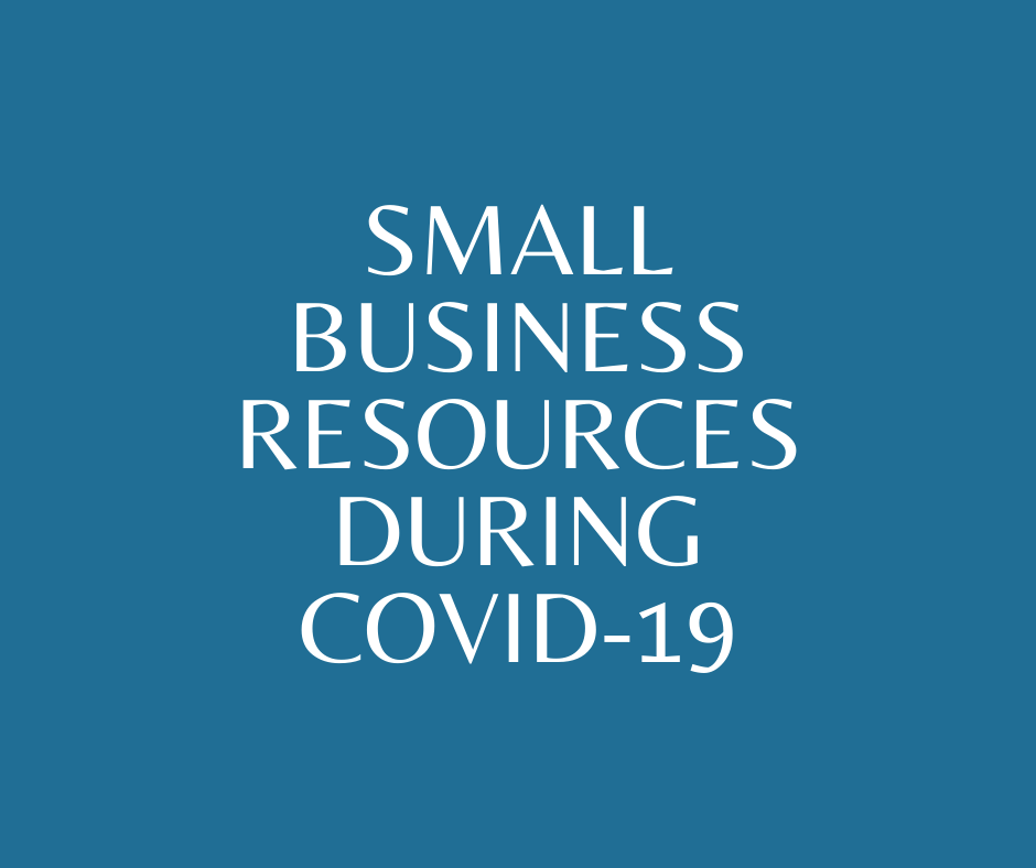 Small Business Resources during COVID-19