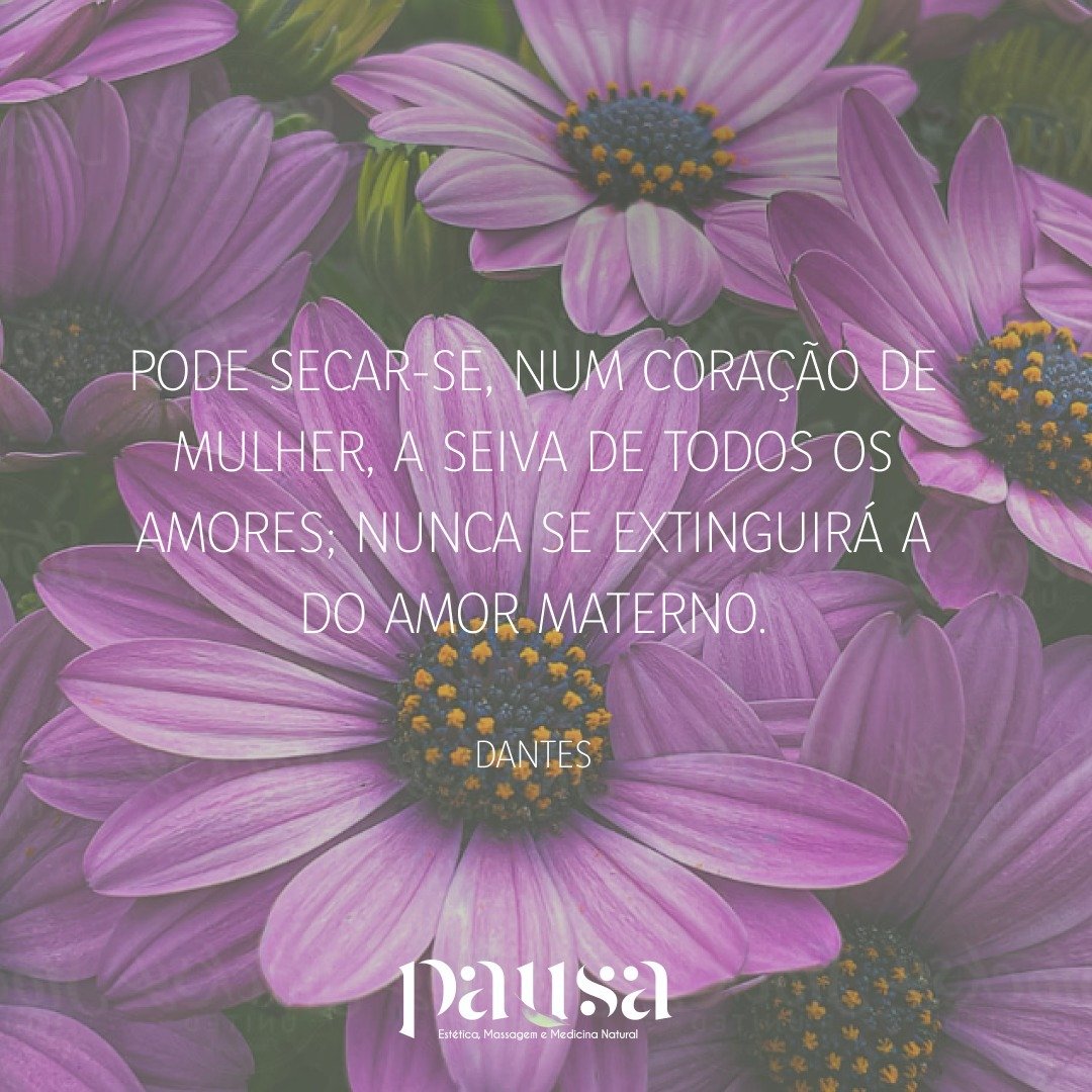 🌸💆&zwj;♀️ Celebre o amor intemporal que n&atilde;o conhece limites neste Dia da M&atilde;e! Como Dantes t&atilde;o belamente expressou, 'Pode secar-se, num cora&ccedil;&atilde;o de mulher, a seiva de todos os amores; nunca se extinguir&aacute; a do