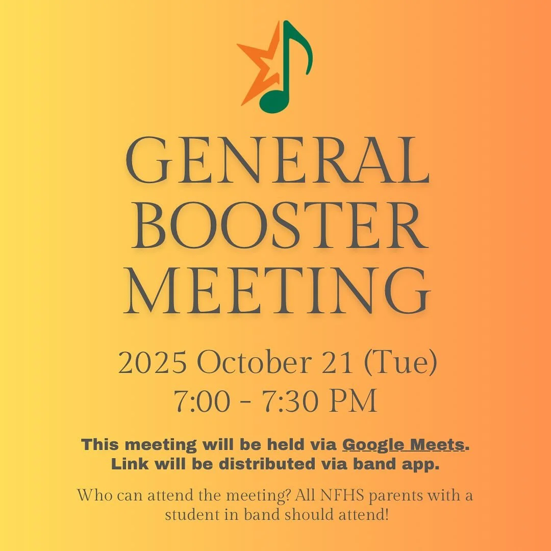 Our next General Booster meeting will be held via Google Meets. Link will be distributed via the band app. If you do not have access to the band app, please email us at nfhsbandboosters@yahoo.com.
Talk soon! 🧡💚