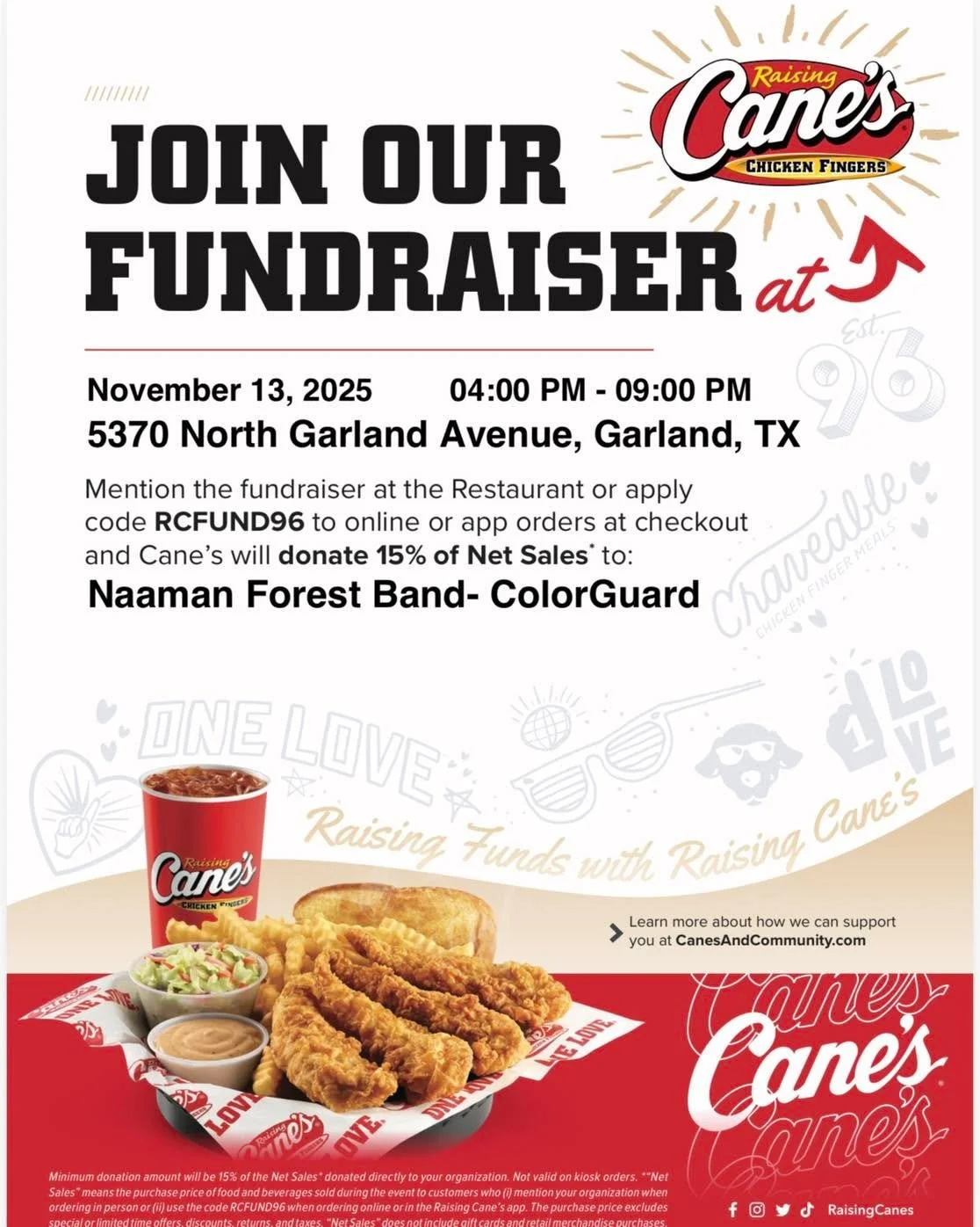 Come out and support the Naaman Forest Color Guard this Thursday night at the North Garland Raising Cane&rsquo;s. Mention the fundraiser at the restaurant or use code RCFUND96 for online orders.