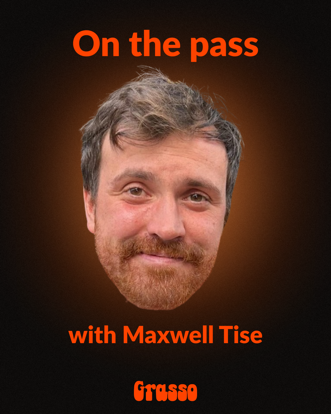 On the pass with Maxwell Tilse