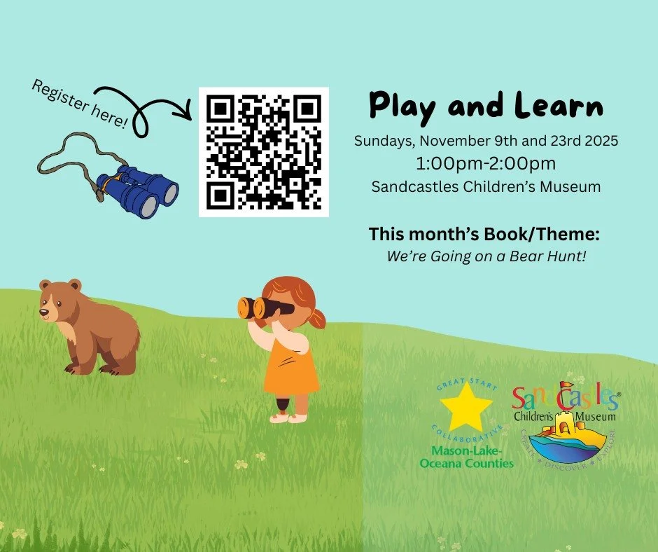 Our second Play and Learn session of &quot;We're Going on a Bear Hunt!&quot; is this Sunday at 1:00pm! Register here: https://signup.com/client/invitation2/secure/771278998078/false#/invitation

Play and Learns are provided free for Mason, Lake, Ocea