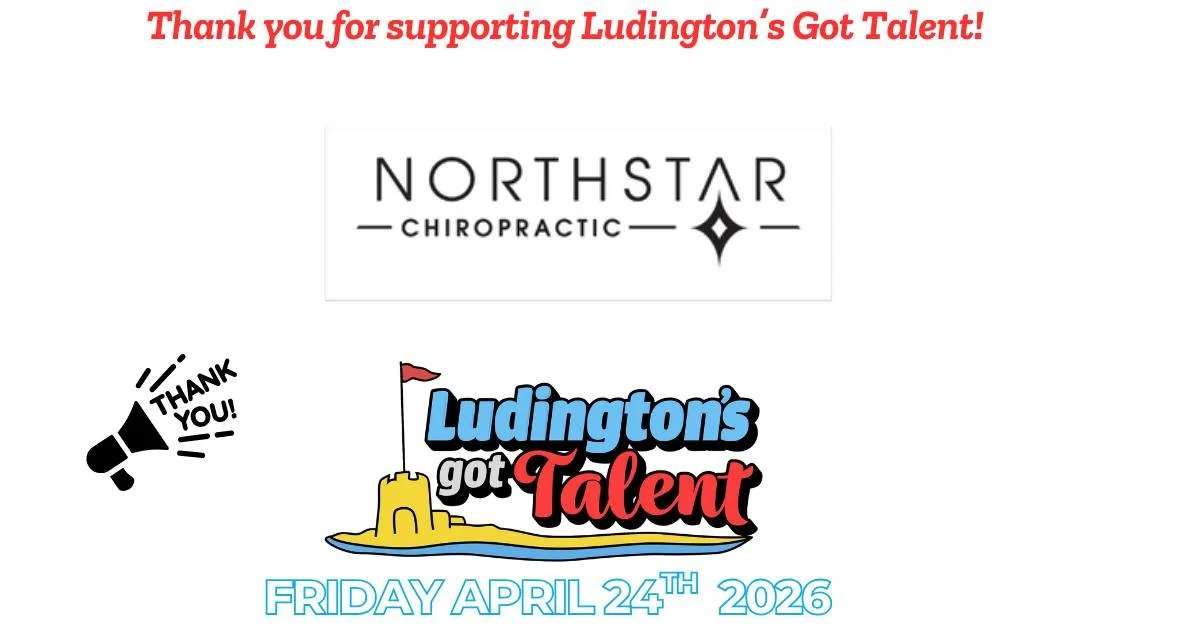 We would like to express our sincere gratitude to Northstar Chiropractic for their generous support of the Ludington's Got Talent Fundraiser. Which esteemed organization will be next to join our distinguished list of sponsors? We are deeply appreciat