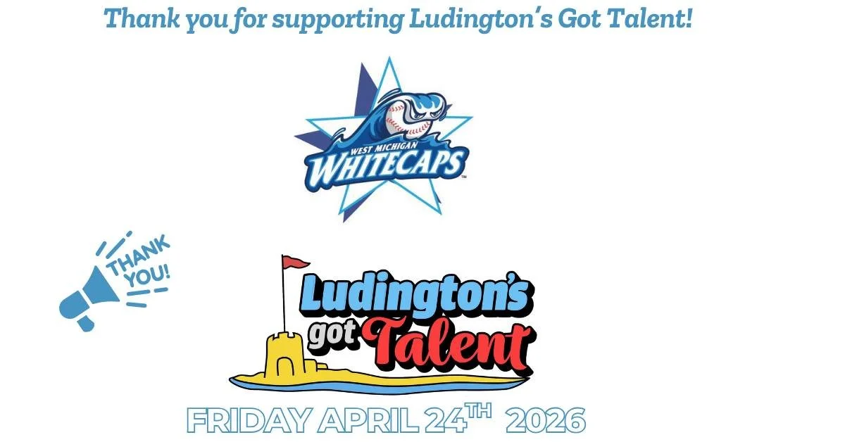 We would like to express our sincere gratitude to West Michigan Whitecaps for their generous support of the Ludington's Got Talent Fundraiser. Which esteemed organization will be next to join our distinguished list of sponsors? We are deeply apprecia