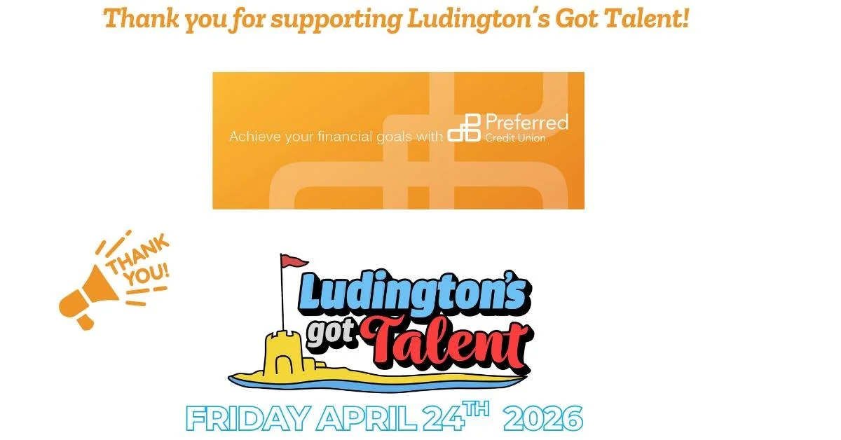 We would like to express our sincere gratitude to Preferred Credit Union for their generous support of the Ludington's Got Talent Fundraiser. Which esteemed organization will be next to join our distinguished list of sponsors? We are deeply appreciat