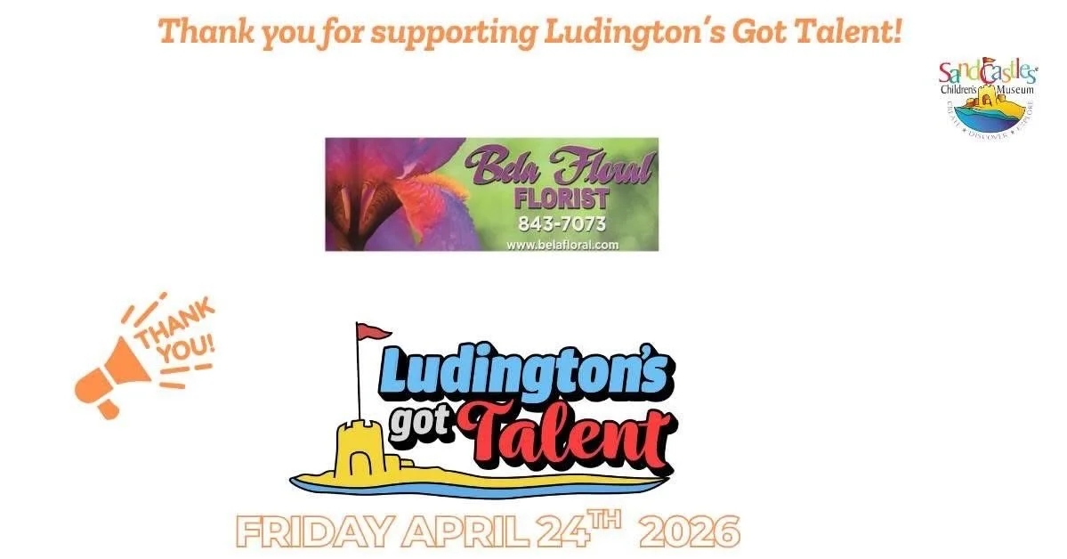 We would like to express our sincere gratitude to Bela Floral for their generous support of the Ludington&rsquo;s Got Talent Fundraiser. Which esteemed organization will be next to join our distinguished list of sponsors? We are deeply appreciative o