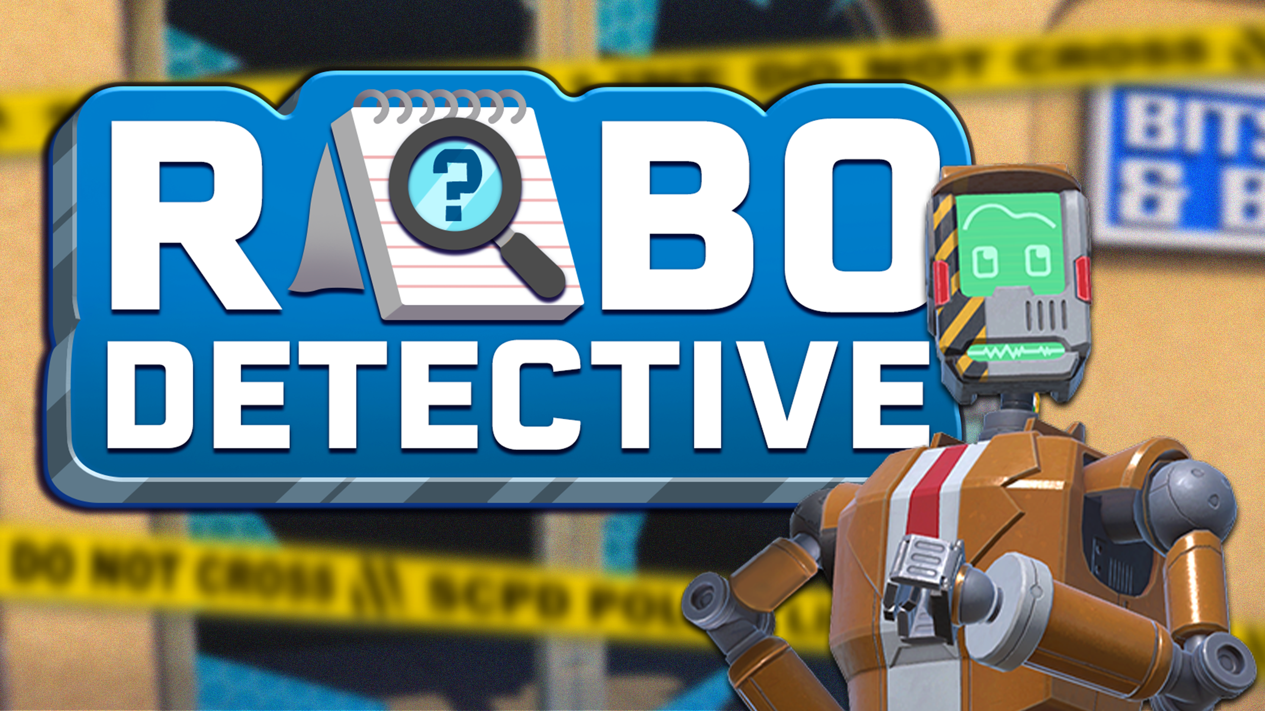 Introducing Robo Detective