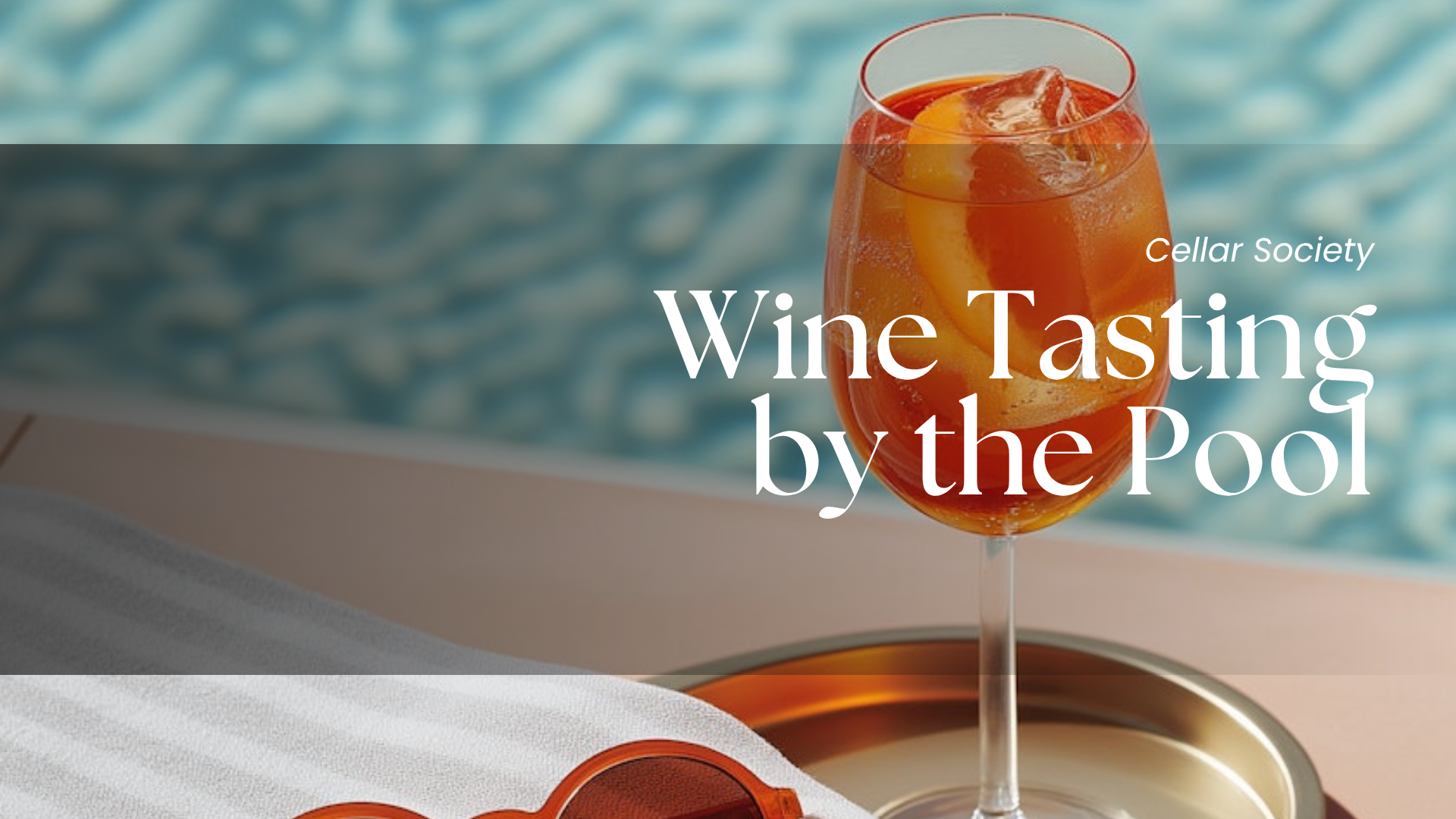 Wine Tasting @ The Pool