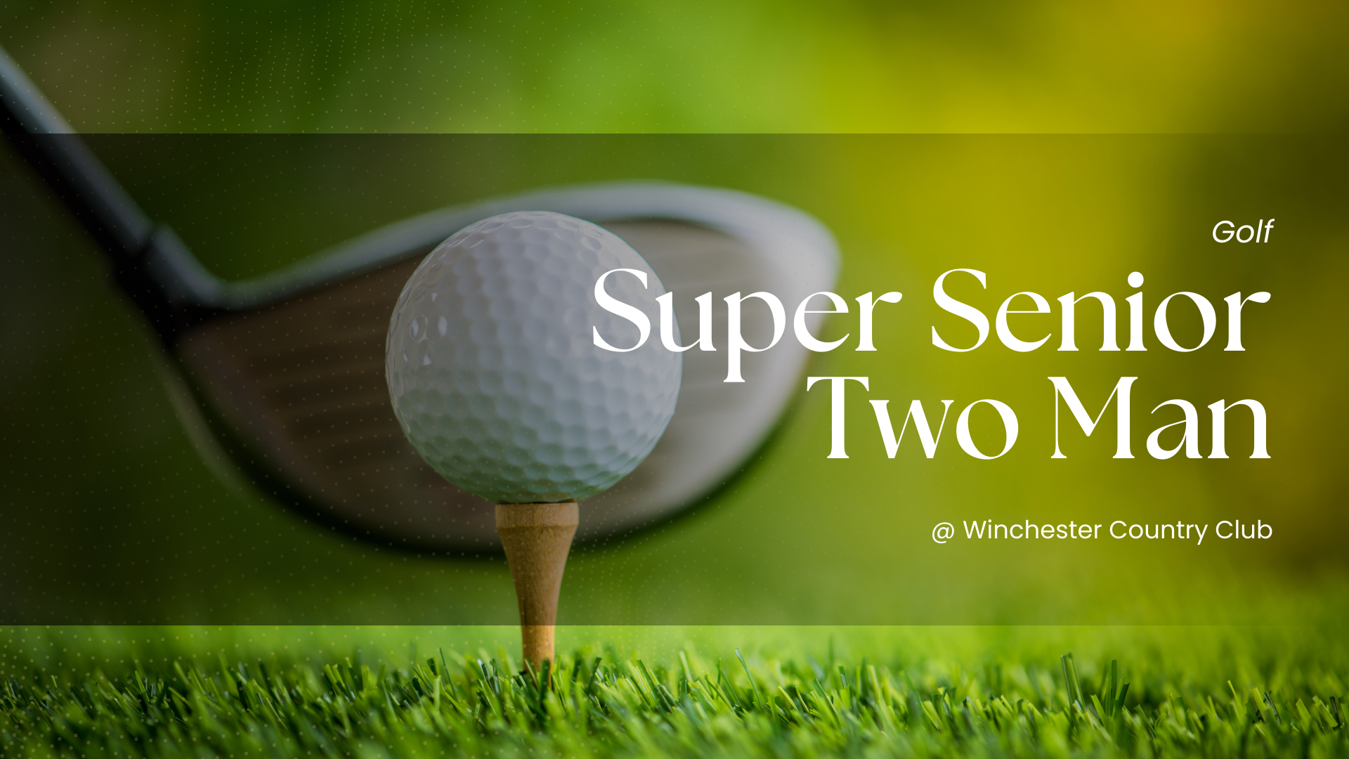 Super Senior Two-Man (Registration Deadline)