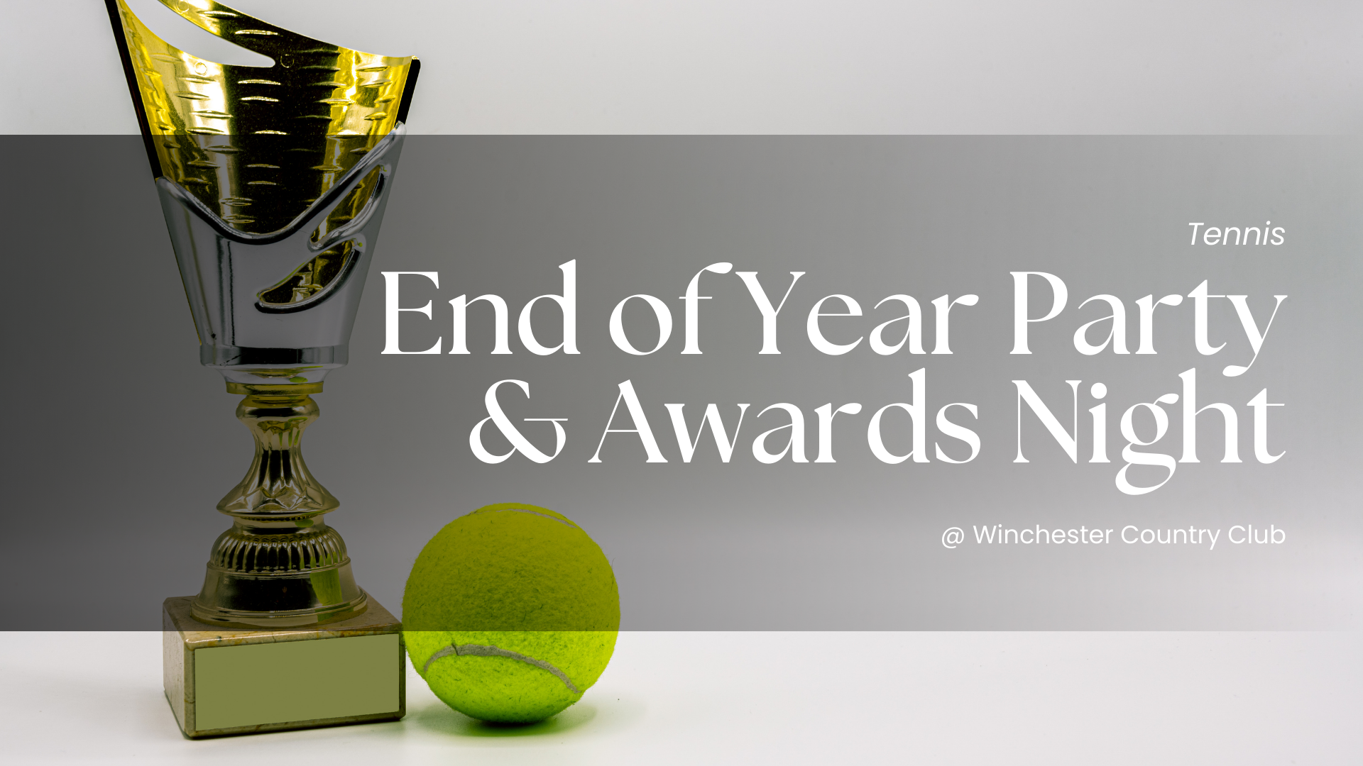 Tennis: End of Year Party &amp; Awards Party