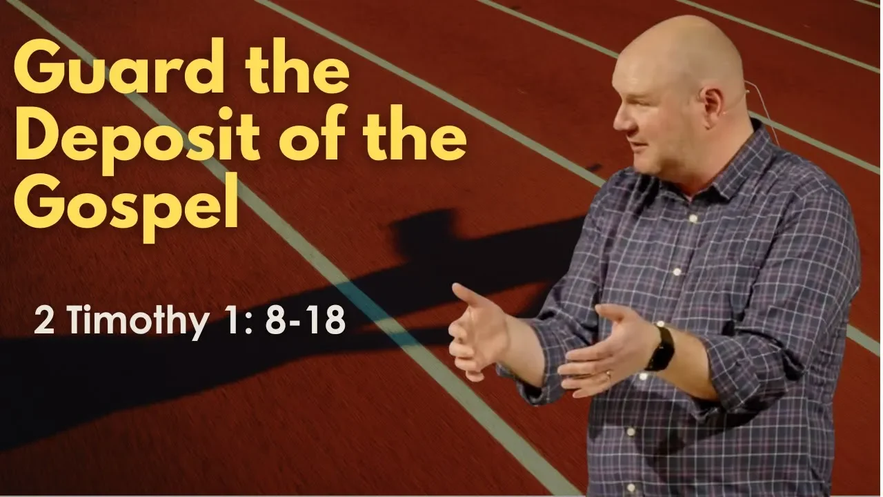 Guard the Deposit of the Gospel