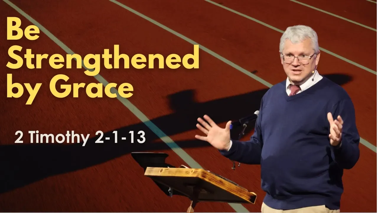 Be Strengthened by Grace