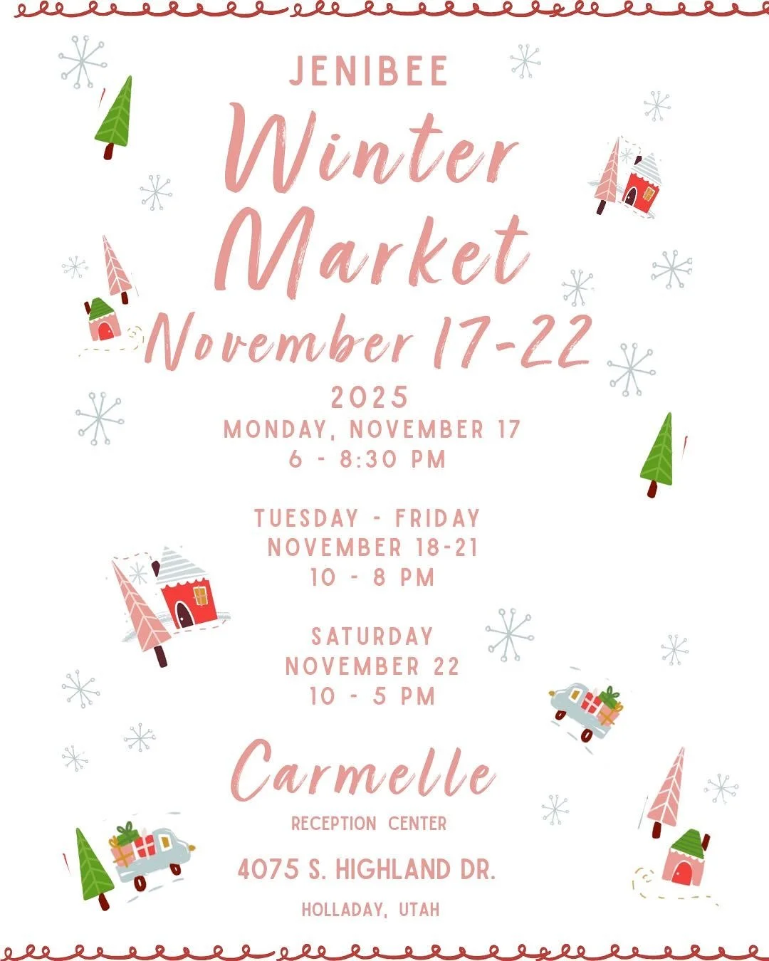 Mark your calendars 🎅🏻

JeniBee Winter Market

Monday, November 17th
6pm - 8pm&nbsp;
Tues. - Friday, &nbsp;November 18th -21st
10 am to 8 pm&nbsp;
Saturday, &nbsp;November 22nd
10am to 5pm

Back at Carmelle Reception Center
4075 Highland Drive, Hol