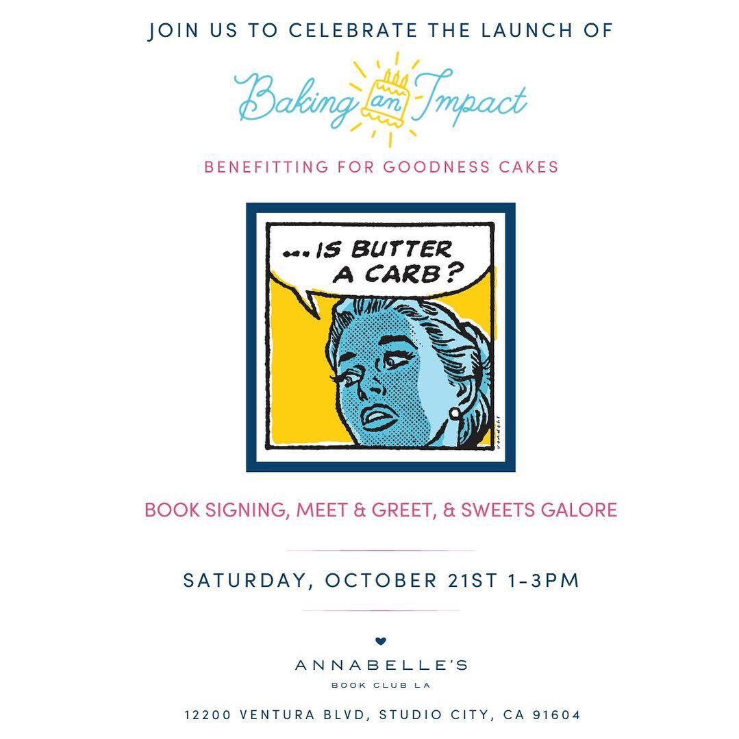 Happy October 3rd! Today is the perfect day to announce my launch event for Baking an Impact October 21 at @annabellesbookclubla to benefit @forgoodnesscakeshq! I hope you can join us! #meangirls #octoberthird #meangirlsday #isbutteracarb #baking