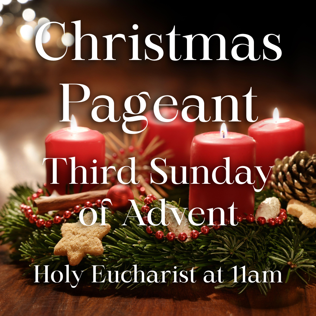 Christmas Pageant | Third Sunday of Advent