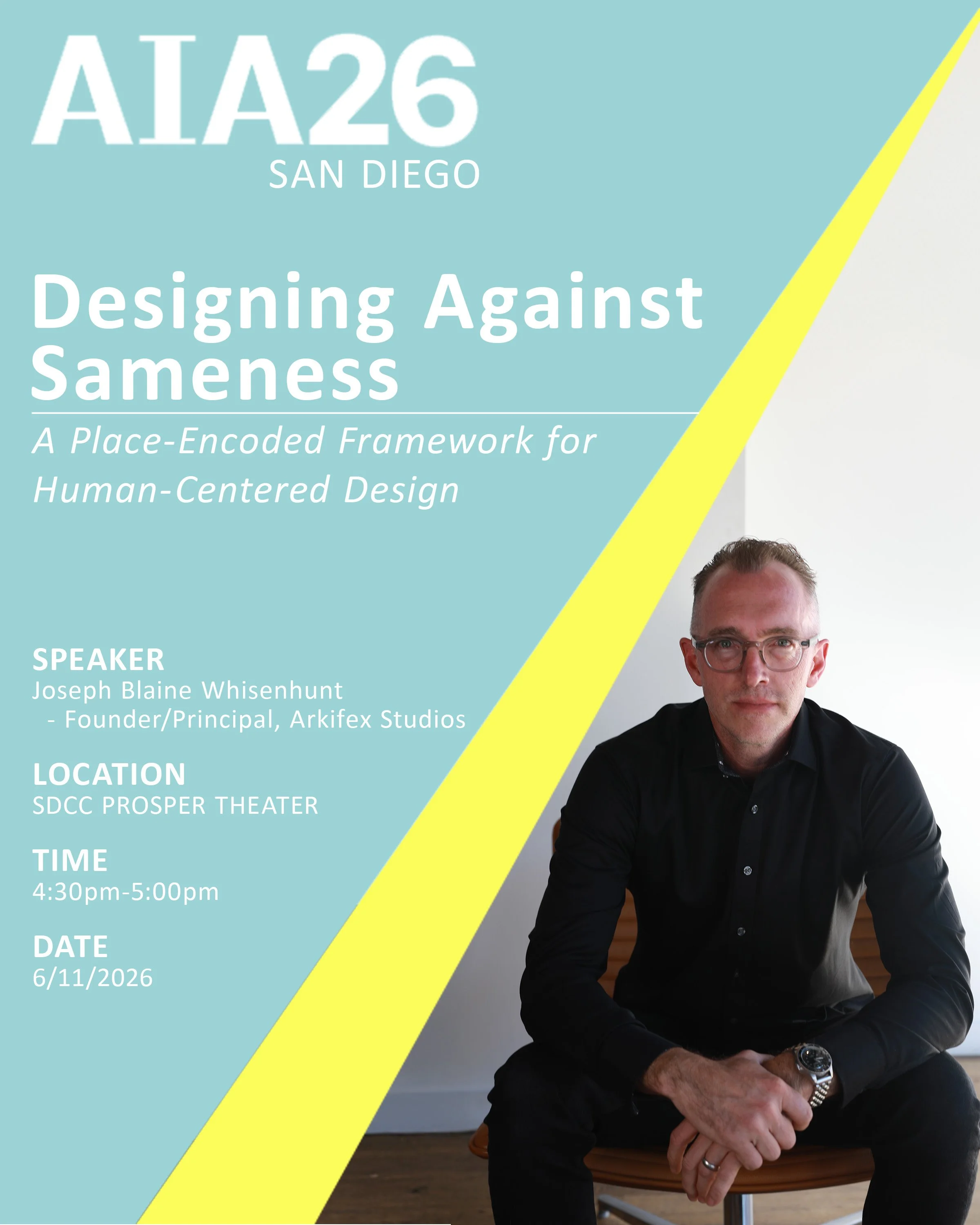 Arkifex Studios is pleased to share that founder and principal Blaine Whisenhunt has been selected to present at the 2026 AIA Conference on Architecture &amp; Design in San Diego.

His session, &ldquo;Designing Against Sameness: A Place-Encoded Frame