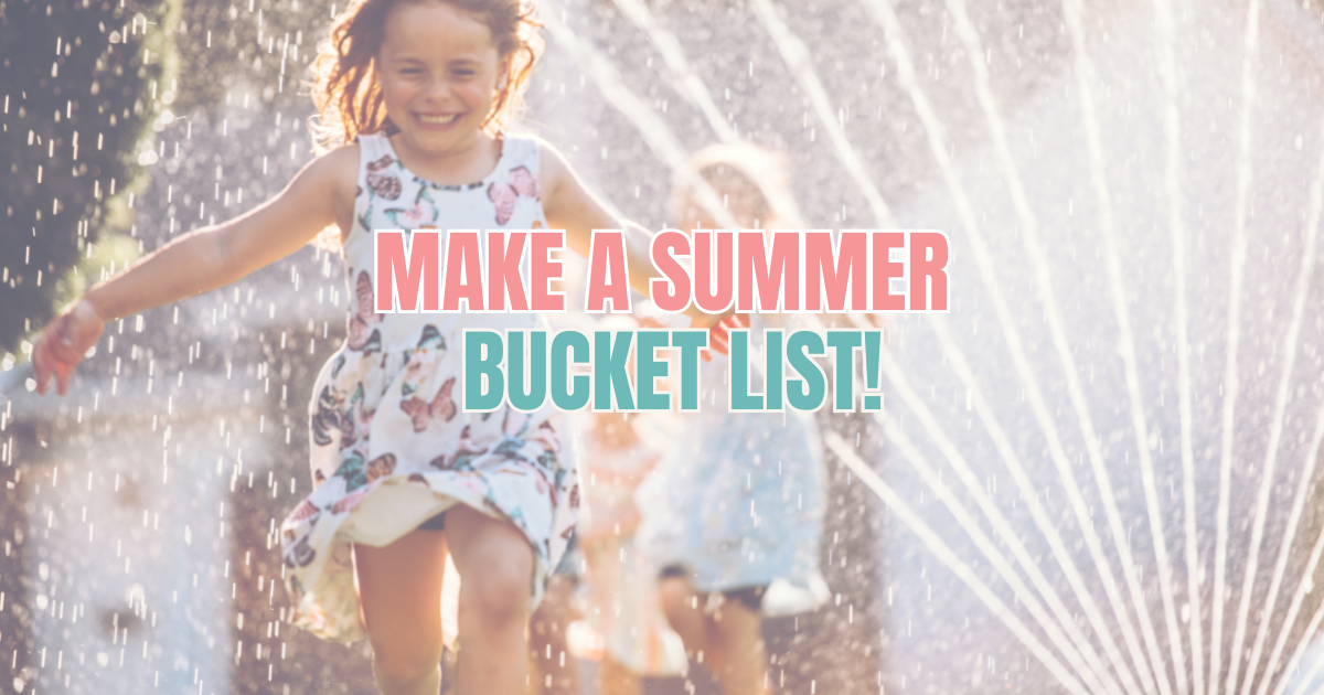 Make a Summer Bucket List