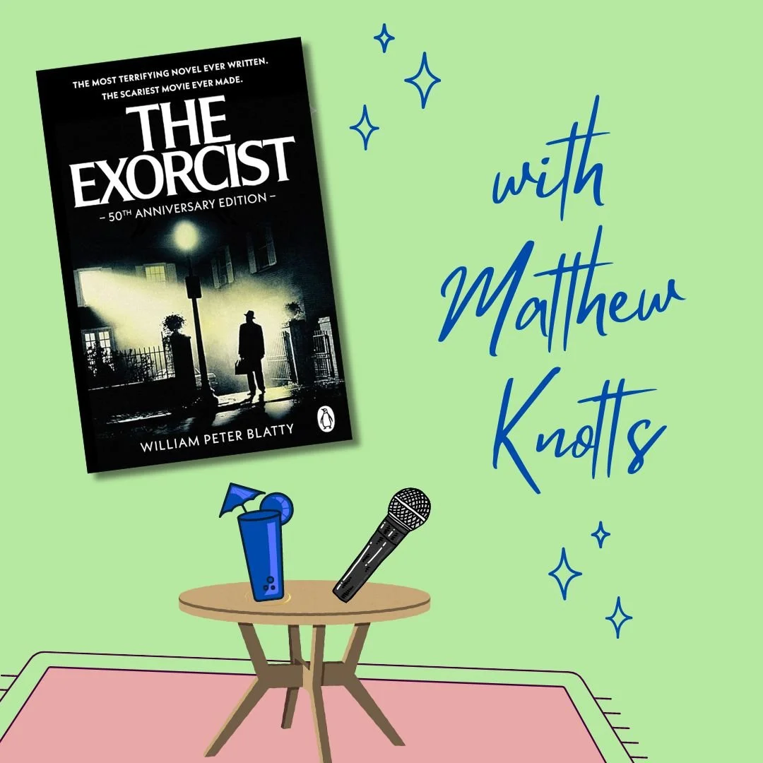 The Exorcist with Matthew Knotts