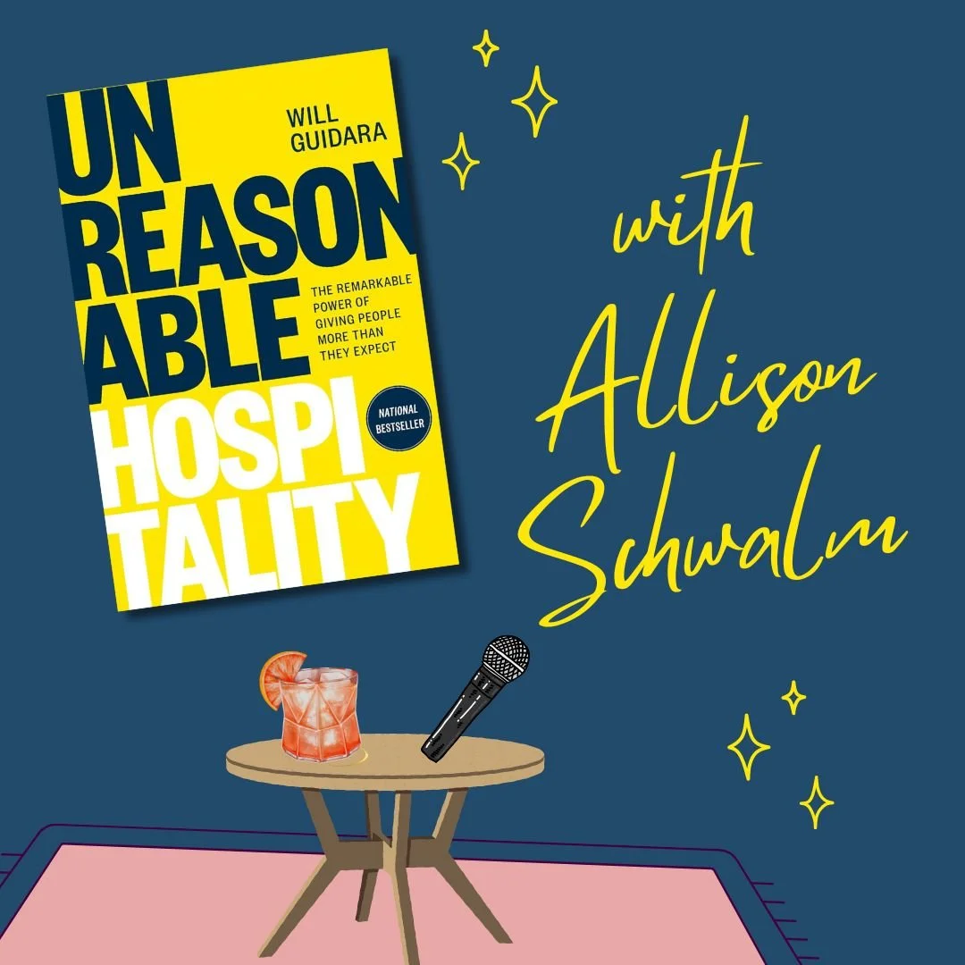 Unreasonable Hospitality with Allison Schwalm