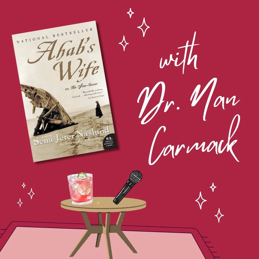 Ahab’s Wife with Dr. Nan Carmack