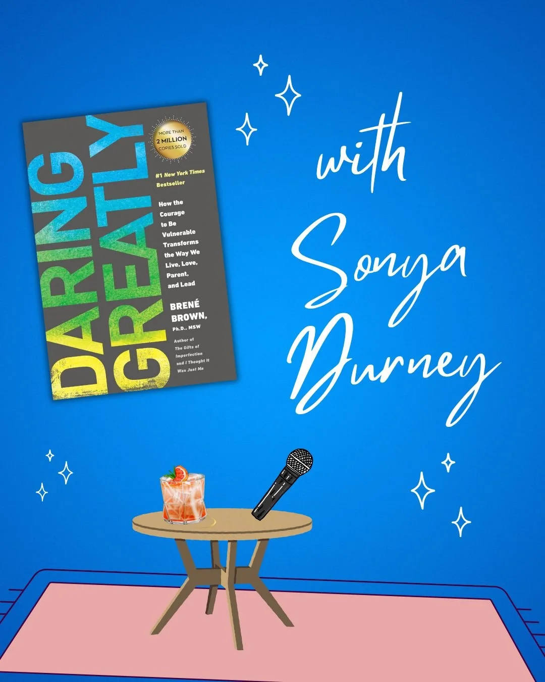 Daring Greatly by Brené Brown with Sonya Durney