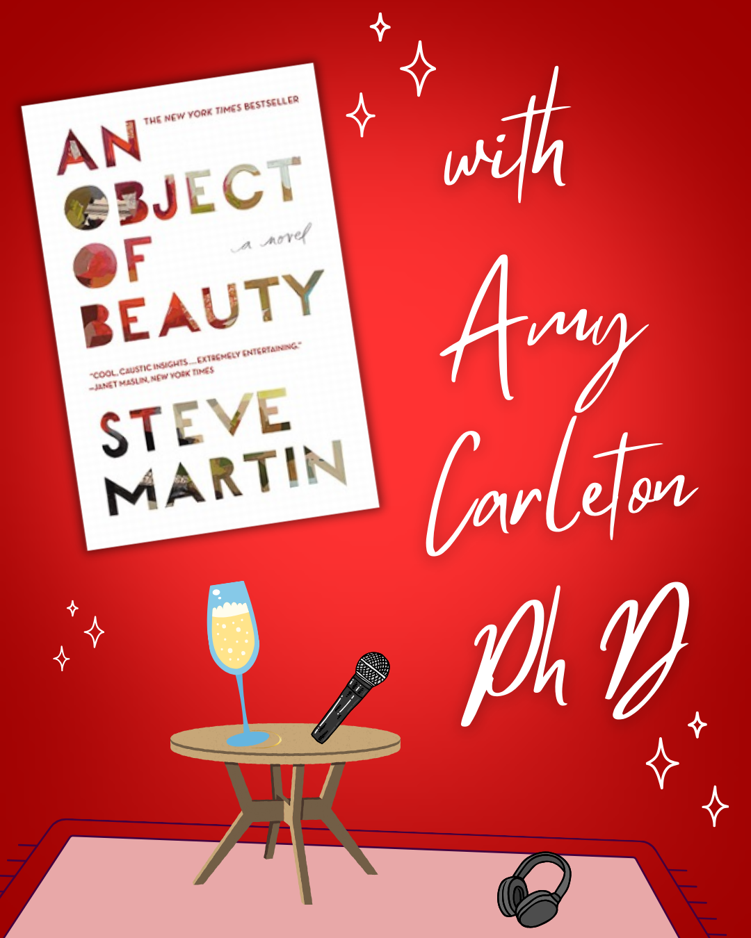 An Object of Beauty by Steve Martin with Amy Carleton, Ph D.