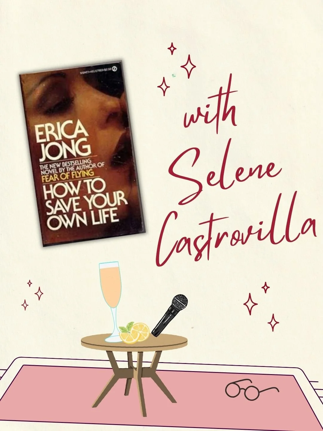 How to Save Your Own Life by Erica Jong with Selene Castrovilla