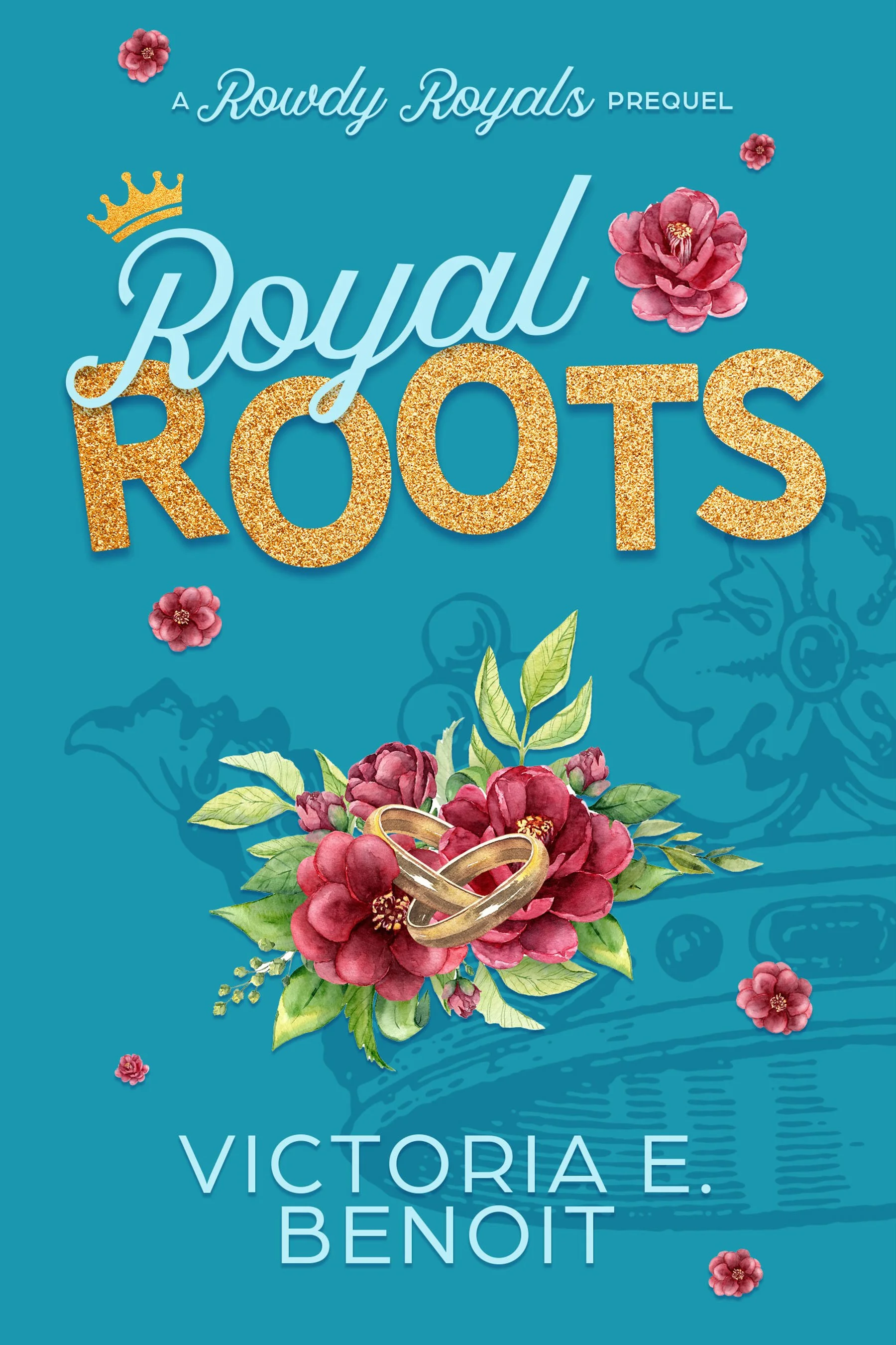 Book Cover: Royal Roots by Victoria E Benoit