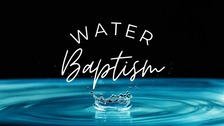 Water Baptism