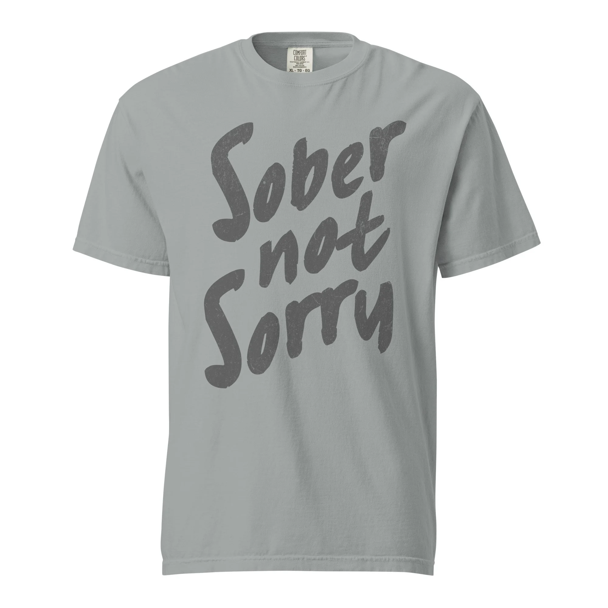 sober not sorry unisex comfort colors t-shirt