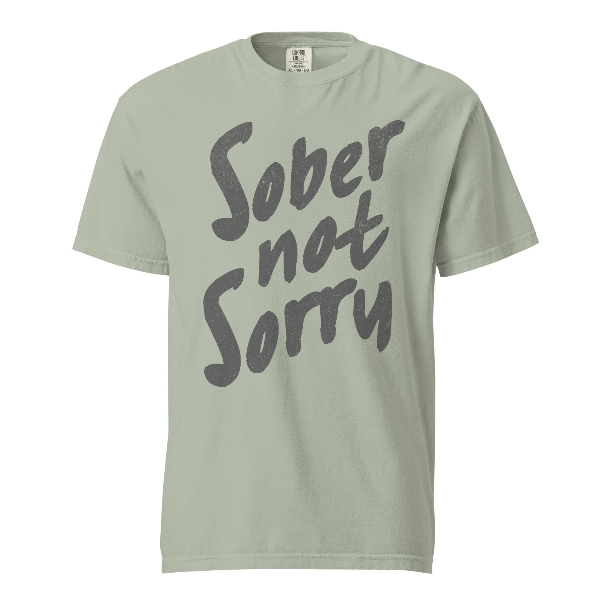 sober not sorry unisex comfort colors t-shirt