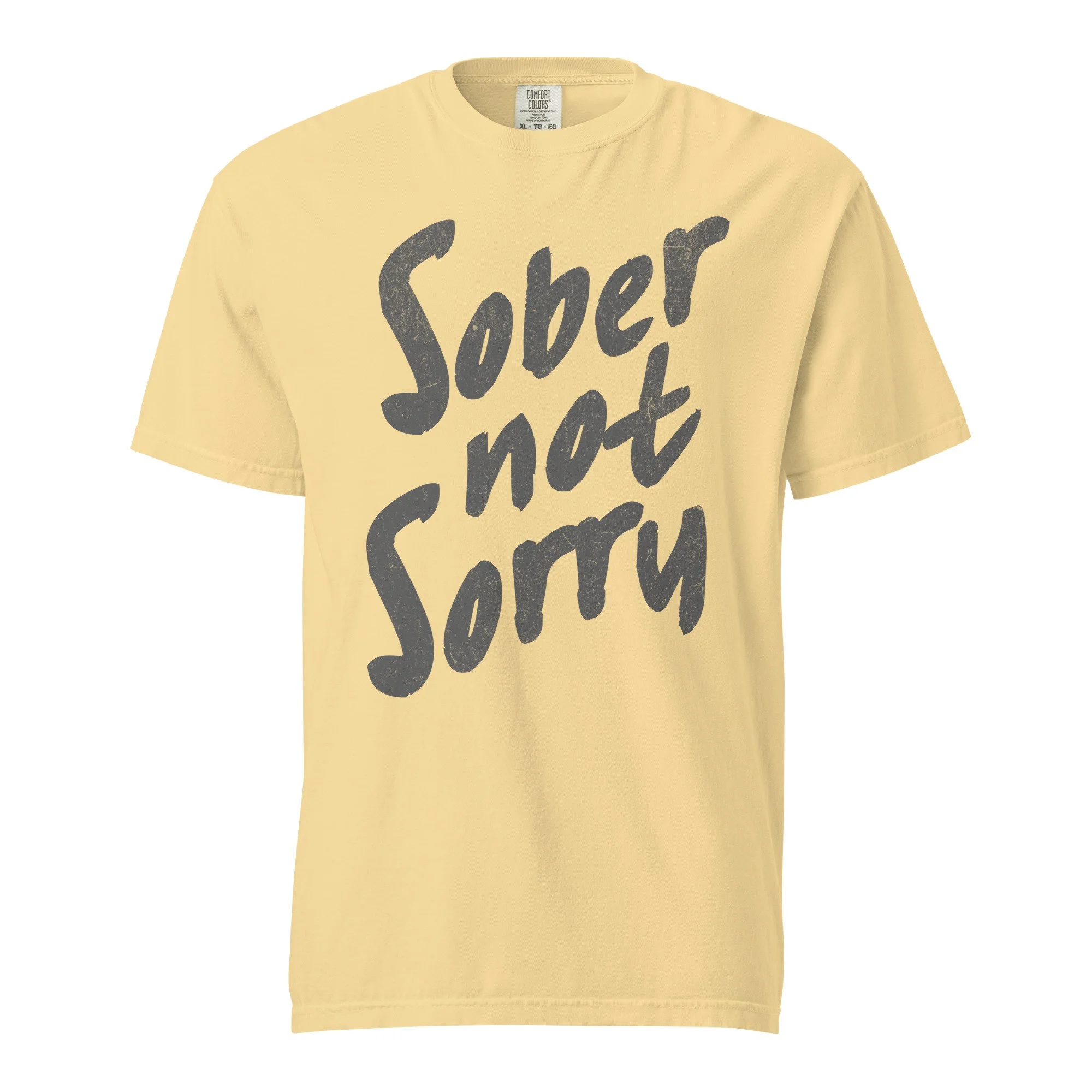 sober not sorry unisex comfort colors t-shirt
