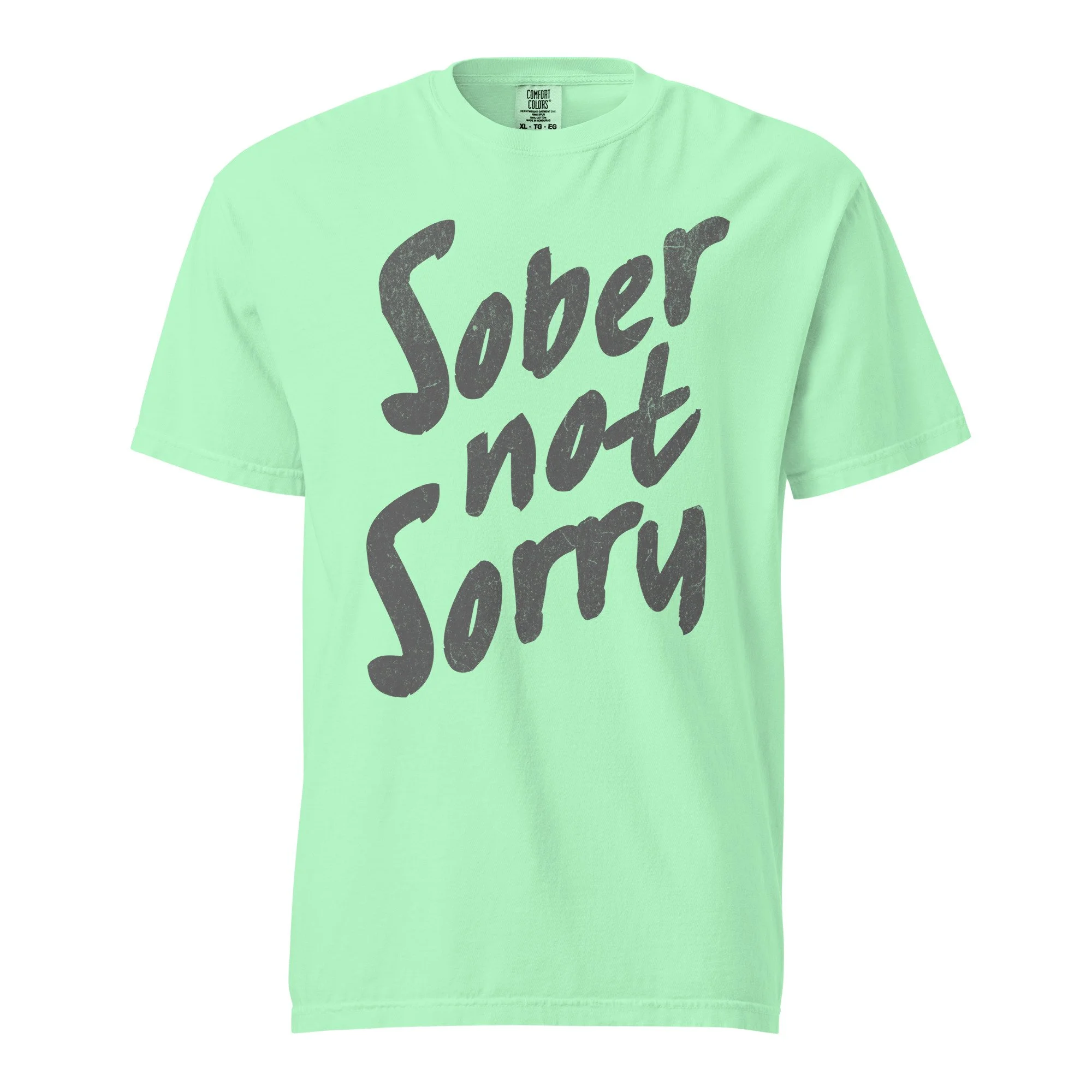 sober not sorry unisex comfort colors t-shirt