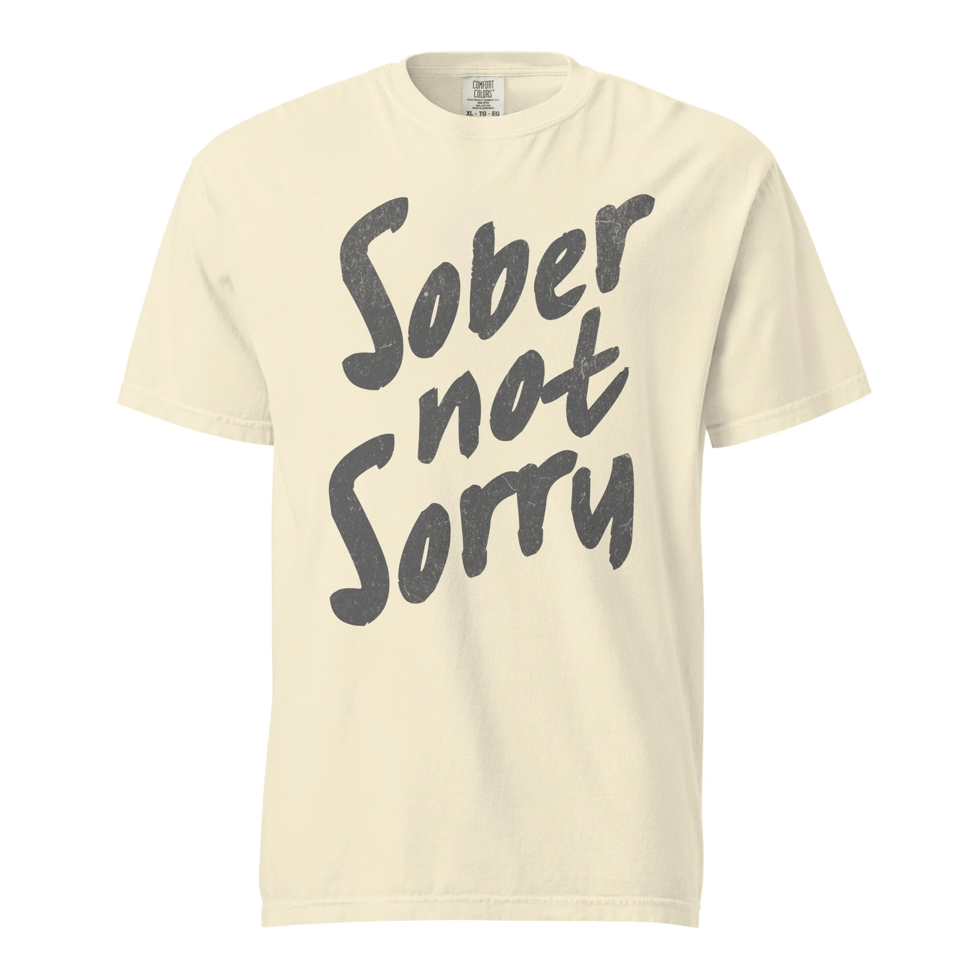 sober not sorry unisex comfort colors t-shirt