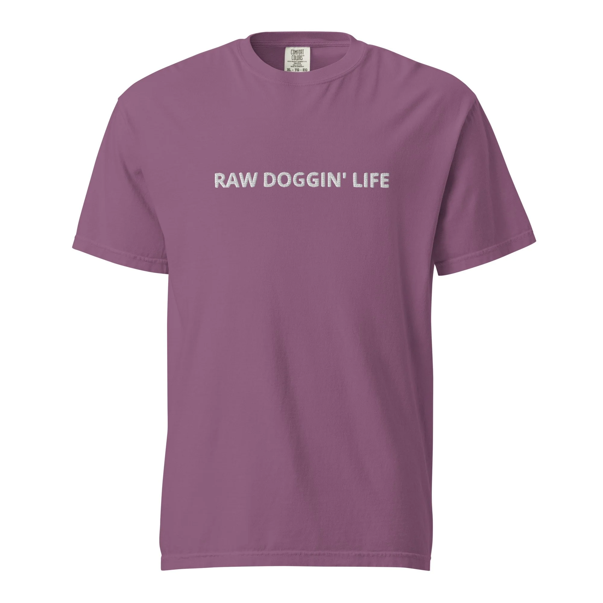 Embroidered Raw Doggin' Life Tee