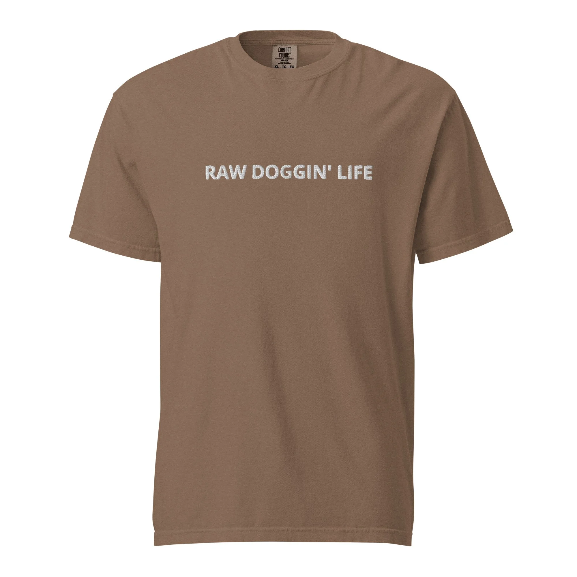 Embroidered Raw Doggin' Life Tee