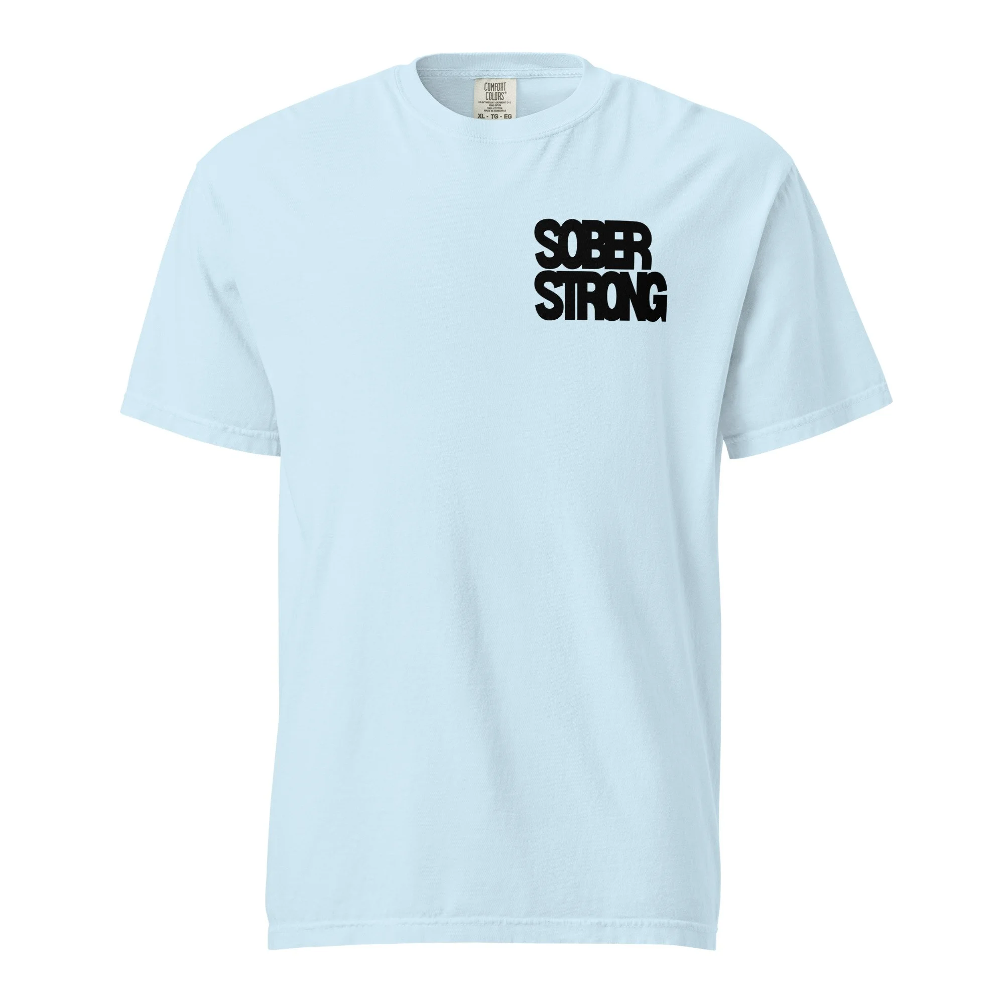 Sober Strong Comfort Colors T-Shirt