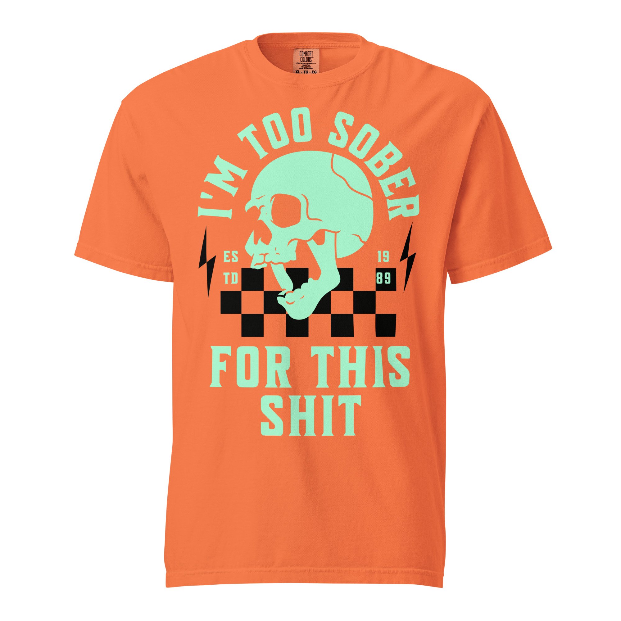 Too Sober For This Teal Skull Tee