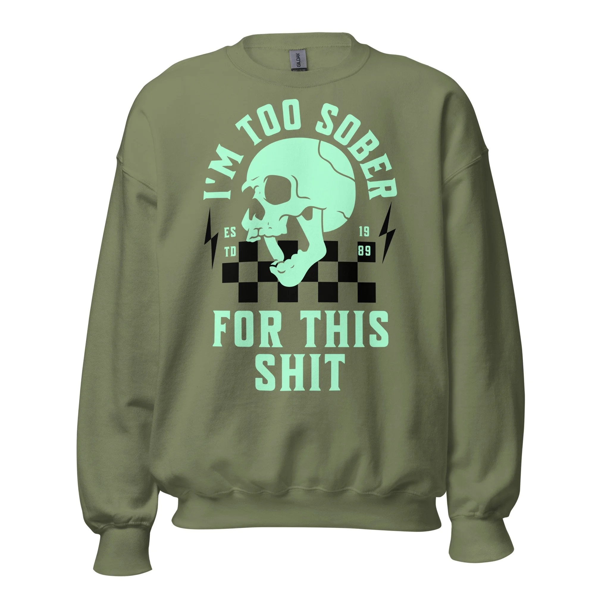 Too Sober For This Skull Crewneck