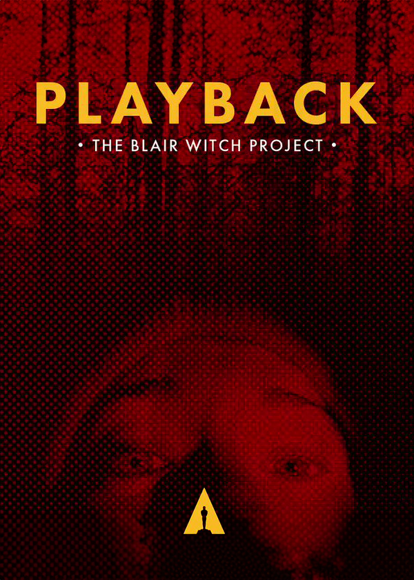 PLAYBACK: THE BLAIR WITCH PROJECT