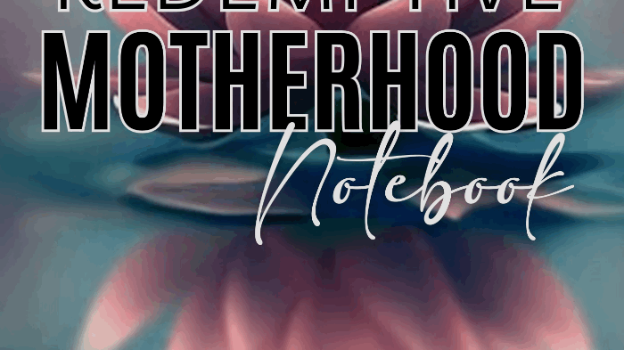 Redemptive Motherhood Notebook