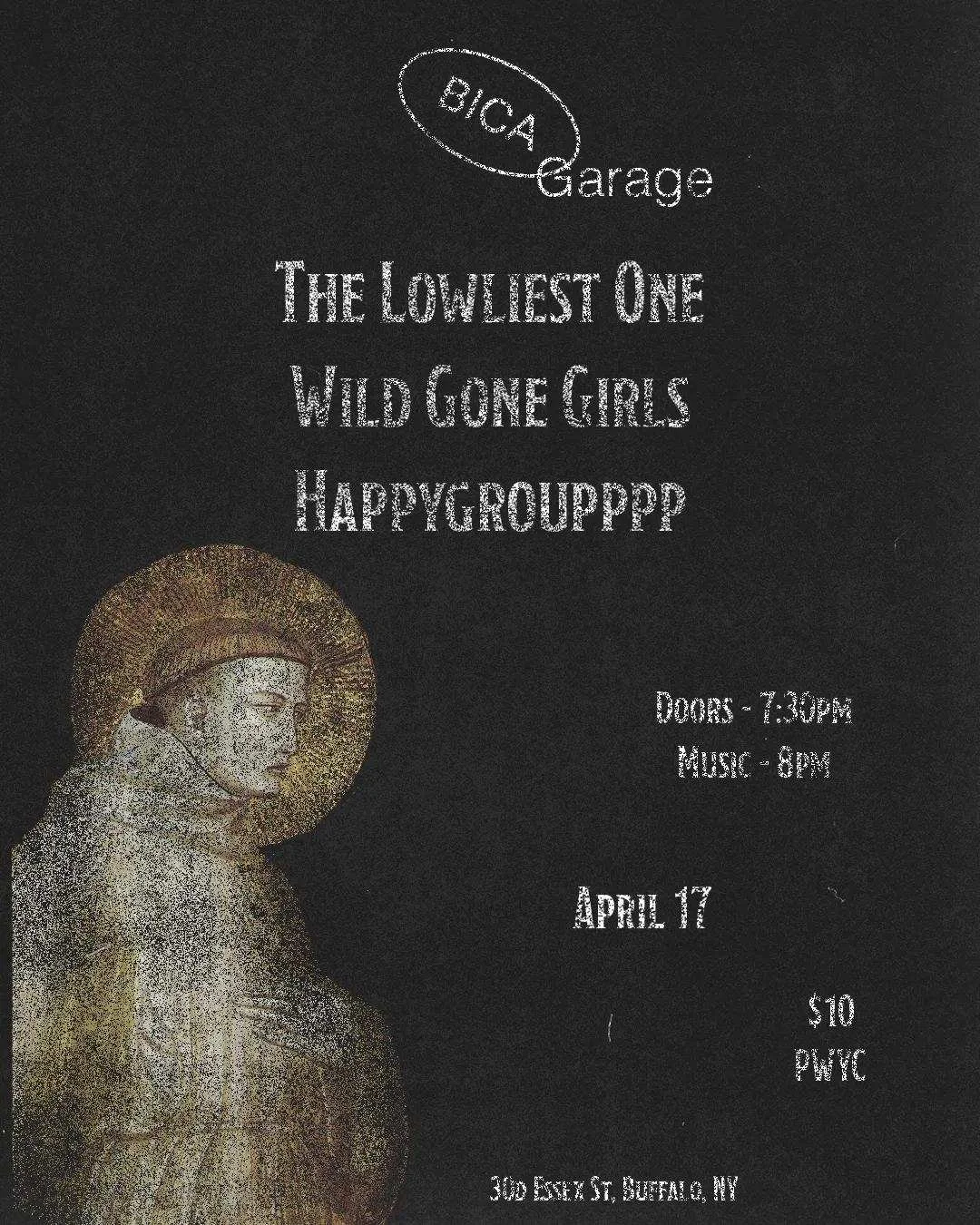 The Lowliest One, Wild Gone Girls, & HappyGroupppp