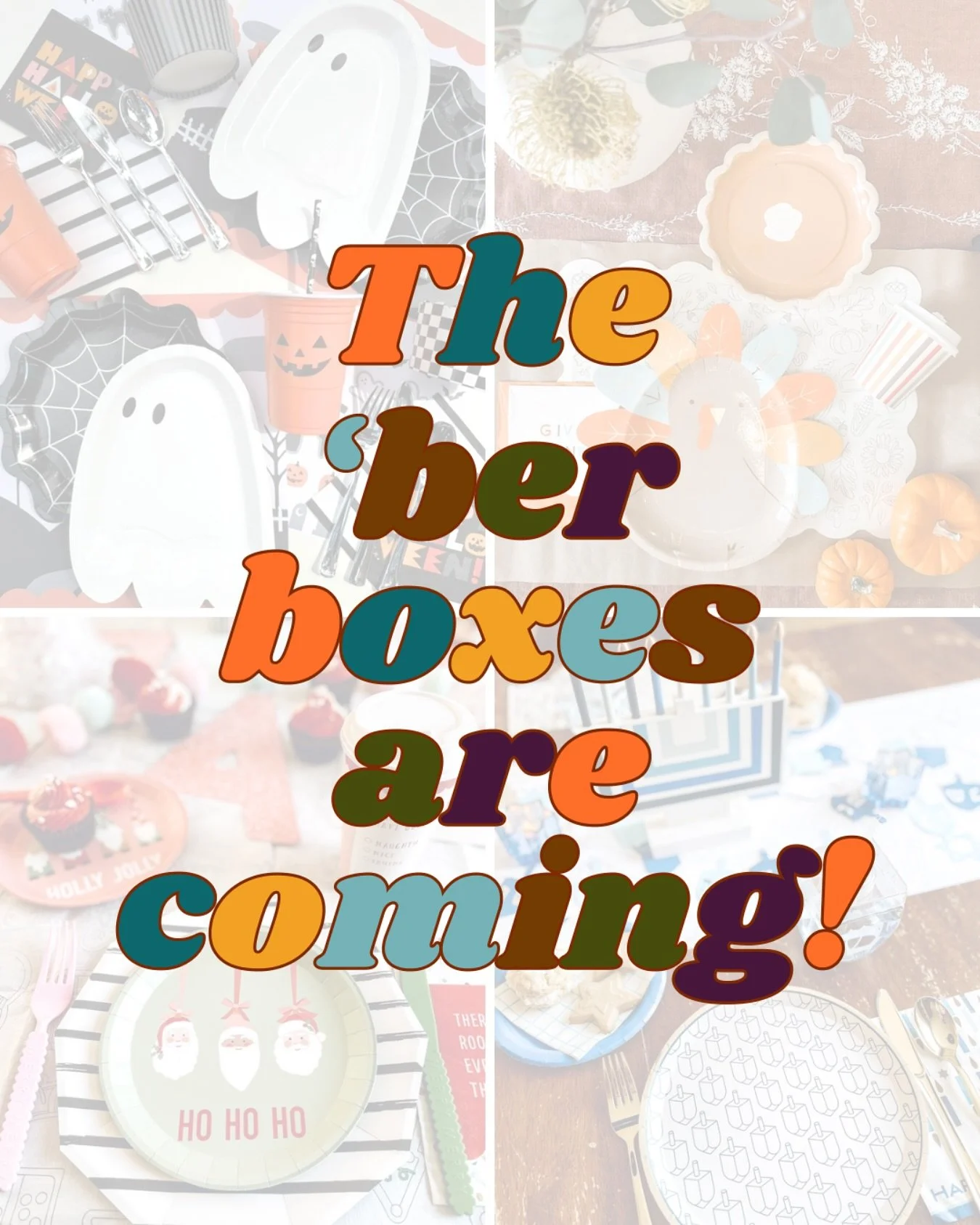 🎁✨ The &rsquo;Ber Boxes are almost here - limited editions for Halloween, Thanksgiving, Christmas &amp; Hanukkah! Newsletter friends always get first dibs + 10% off. Sign up today to take holiday magic off your to-do list this season! 💌 (link in bi