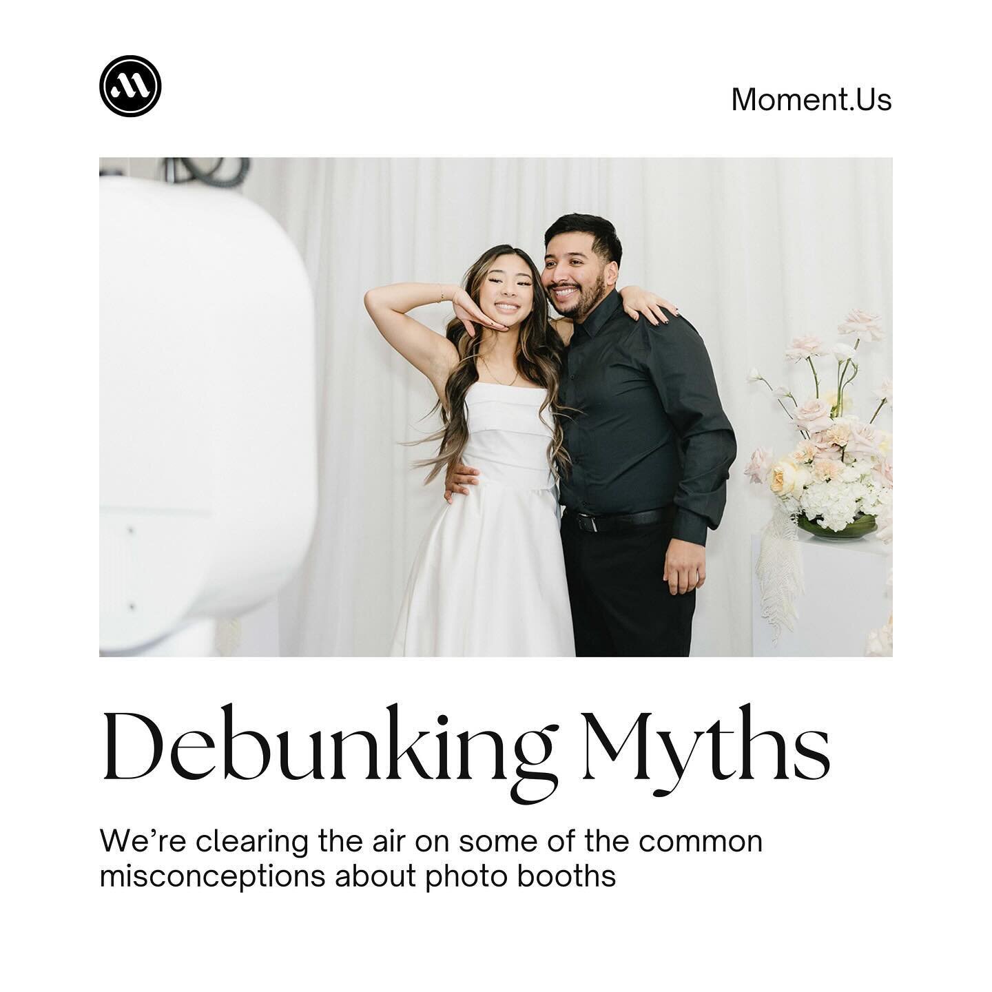 Mythbusting Mondays ✨We&rsquo;re kicking off this series of debunking some of the common misconceptions we hear about photo booths! Comment or send us a DM if you&rsquo;d like us to demystify anything about photo booths 🪄 #makeitmomentus #mythbustin