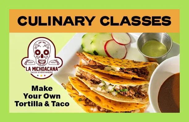 Culinary Class: Make Your Own Tortilla &amp; Taco