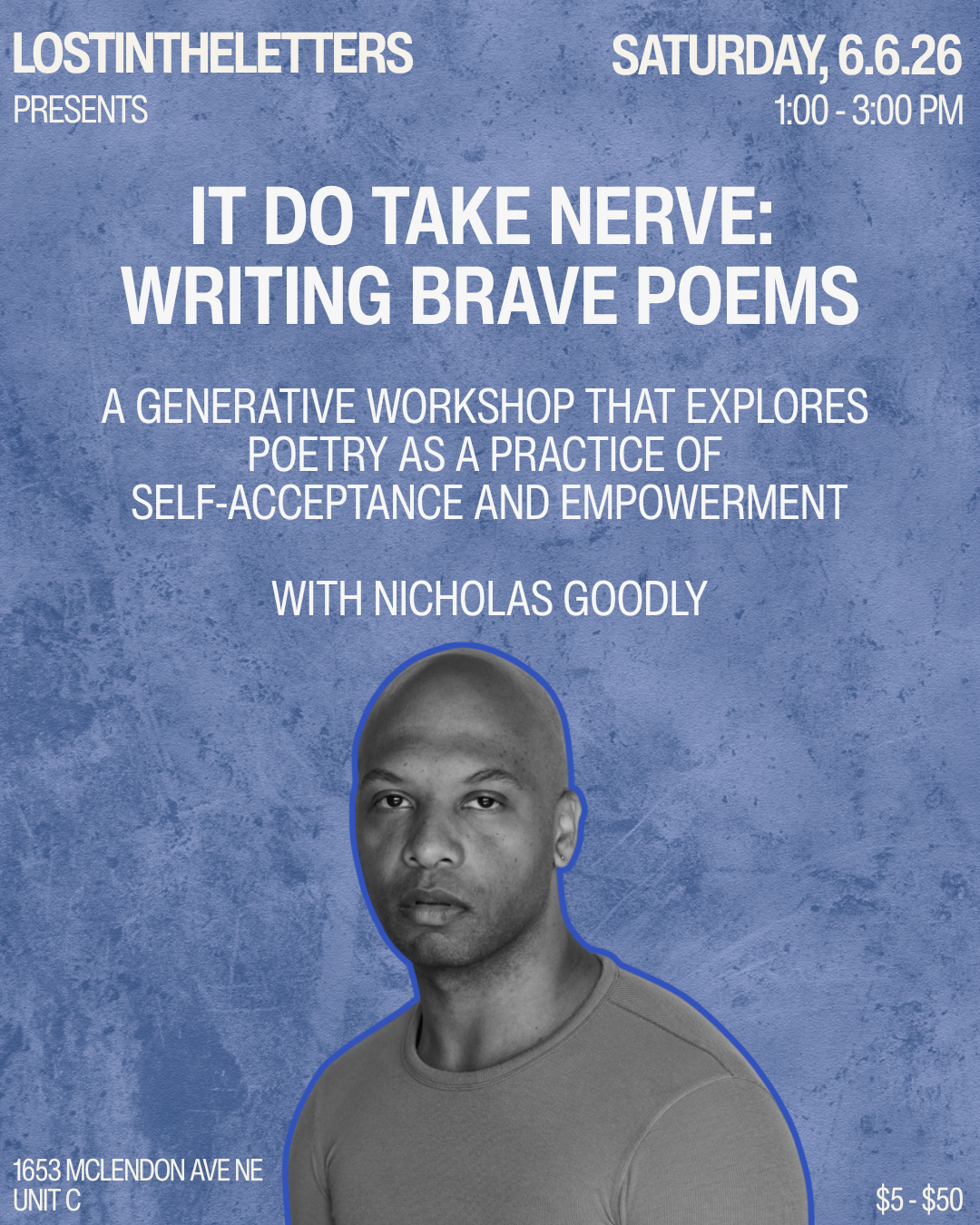 It Do Take Nerve: Writing Brave Poems with Nicholas Goodly