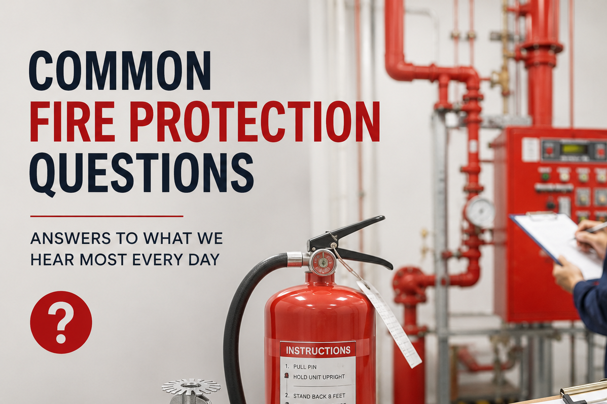 Common Fire Protection Questions We Hear Every Day